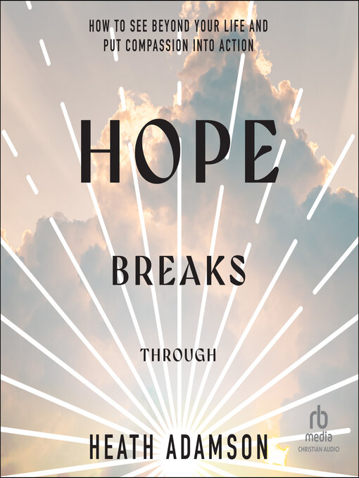 Title details for Hope Breaks Through by Heath Adamson - Available